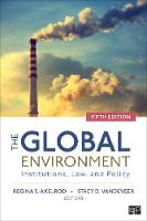 Global Environment, The: Institutions, Law, and Policy