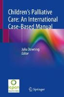 Children's Palliative Care: An International Case-Based Manual (ePub eBook)