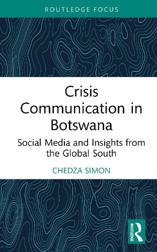 Crisis Communication in Botswana: Social Media and Insights from the Global South