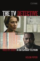 TV Detective, The: Voices of Dissent in Contemporary Television