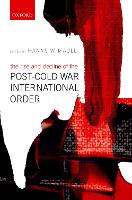 The Rise and Decline of the Post-Cold War International Order (PDF eBook)