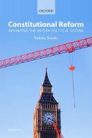 Constitutional Reform: Reshaping the British Political System