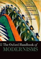 Oxford Handbook of Modernisms, The