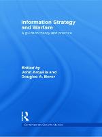 Information Strategy and Warfare: A Guide to Theory and Practice