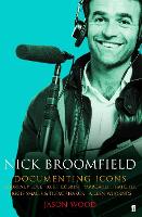 Nick Broomfield: Adventures in the Documentary Trade