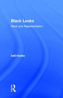 Black Looks: Race and Representation (ePub eBook)