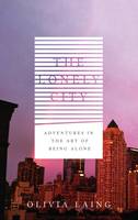 The Lonely City: Adventures in the Art of Being Alone (ePub eBook)