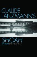 Claude Lanzmann's Shoah: Key Essays