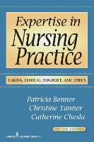 Expertise in Nursing Practice: Caring, Clinical Judgment, and Ethics (ePub eBook)