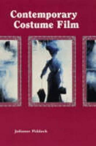 Contemporary Costume Film: Space, Place and the Past