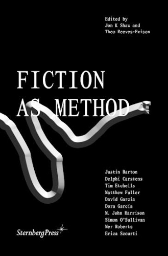 Fiction as Method