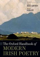 Oxford Handbook of Modern Irish Poetry, The