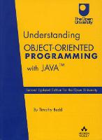 Understanding Object-Oriented Programming with Java: Second Updated Edition for the Open University