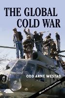 The Global Cold War: Third World Interventions and the Making of Our Times (ePub eBook)
