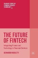 The Future of FinTech: Integrating Finance and Technology in Financial Services (ePub eBook)