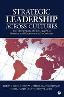 Strategic Leadership Across Cultures: The GLOBE Study of CEO Leadership Behavior and Effectiveness in 24 Countries
