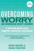 Overcoming Worry and Generalised Anxiety Disorder, 2nd Edition: A self-help guide using cognitive behavioural techniques (ePub eBook)