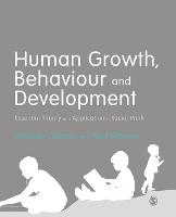 Human Growth, Behaviour and Development: Essential Theory and Application in Social Work (PDF eBook)