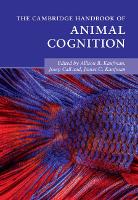 Cambridge Handbook of Animal Cognition, The