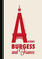 Anthony Burgess and France
