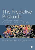 The Predictive Postcode: The Geodemographic Classification of British Society (ePub eBook)