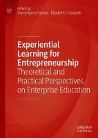 Experiential Learning for Entrepreneurship: Theoretical and Practical Perspectives on Enterprise Education (ePub eBook)