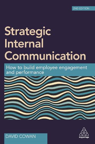 Strategic Internal Communication: How to Build Employee Engagement and Performance (PDF eBook)