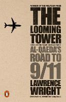 Looming Tower, The: Al Qaeda's Road to 9/11