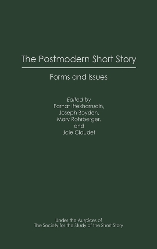 Postmodern Short Story, The: Forms and Issues