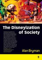 The Disneyization of Society (PDF eBook)