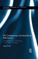 The Contemporary Literature-Music Relationship: Intermedia, Voice, Technology, Cross-Cultural Exchange (ePub eBook)