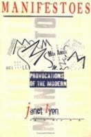 Manifestoes: Provocations of the Modern