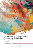 Inarticulacy in Creative Writing Practice and Translation: Where Language Thickens