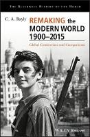 Remaking the Modern World 1900 - 2015: Global Connections and Comparisons (PDF eBook)