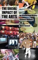 Social Impact of the Arts, The: An Intellectual History
