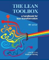 Lean Toolbox 5th Edition, The: A Handbook for Lean Transformation
