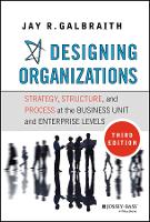 Designing Organizations: Strategy, Structure, and Process at the Business Unit and Enterprise Levels (ePub eBook)