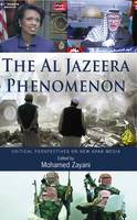 The Al Jazeera Phenomenon: Critical Perspectives on New Arab Media (PDF eBook)