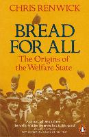 Bread for All: The Origins of the Welfare State (ePub eBook)