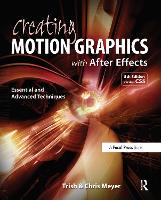 Creating Motion Graphics with After Effects: Essential and Advanced Techniques (PDF eBook)