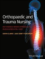 Orthopaedic and Trauma Nursing: An Evidence-based Approach to Musculoskeletal Care (ePub eBook)