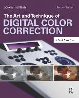 Art and Technique of Digital Color Correction, The