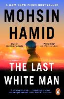 Last White Man, The: The New York Times Bestseller 2022