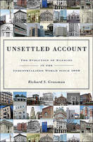 Unsettled Account: The Evolution of Banking in the Industrialized World since 1800 (ePub eBook)