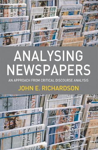 Analysing Newspapers: An Approach from Critical Discourse Analysis