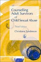 Counselling Adult Survivors of Child Sexual Abuse (PDF eBook)