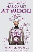 In Other Worlds: SF and the Human Imagination