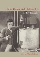 Film, Theory and Philosophy: The Key Thinkers (ePub eBook)