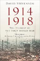 1914-1918: The History of the First World War