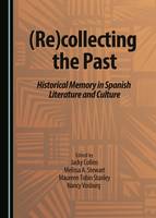 (Re)collecting the Past (PDF eBook)